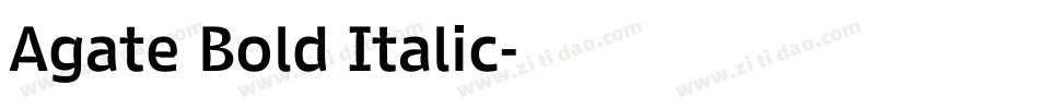 Agate Bold Italic字体转换